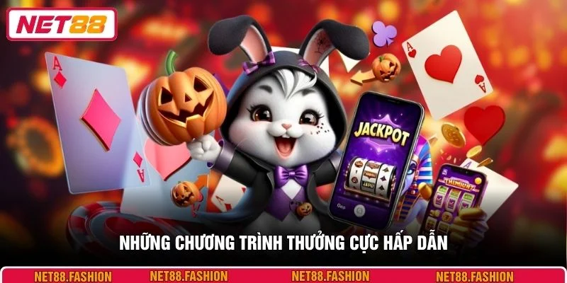 Những chương trình thưởng cực hấp dẫn