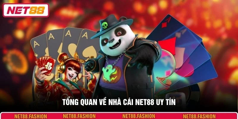 Tổng quan về nhà cái NET88 uy tín